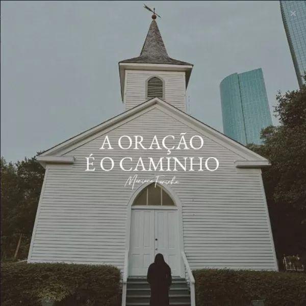 Portada de Sencillo/EP "A Oração É o Caminho", de Mariana Farinha