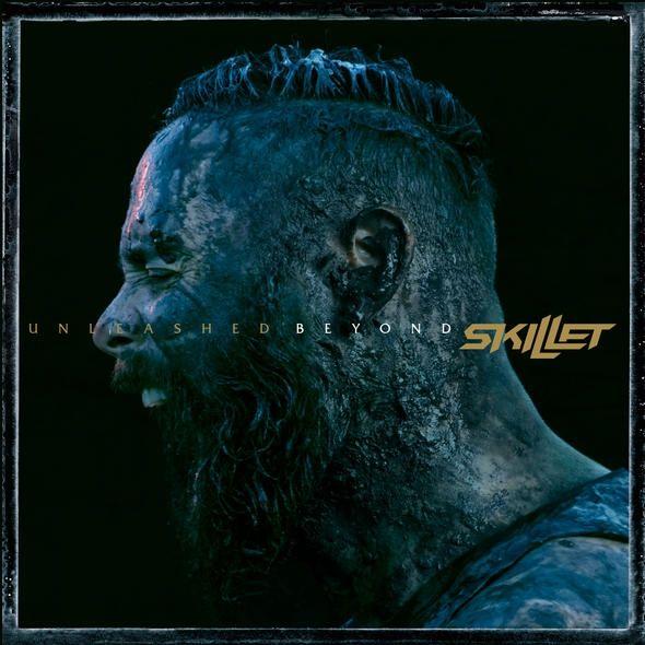 Portada de Álbum "Unleashed Beyond", de Skillet