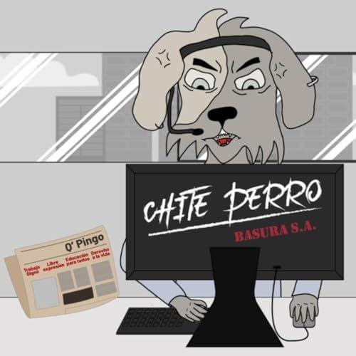 Portada de Sencillo/EP "Chite Perro", de Basura S.A.