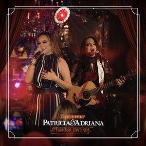 Portada de Álbum "A História Continua", de Patrícia e Adriana
