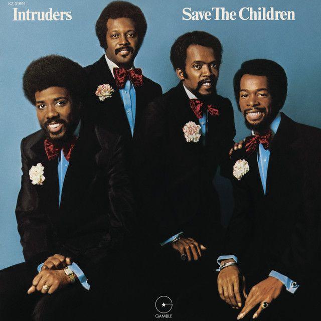 Portada de Álbum "Save The Children", de The Intruders