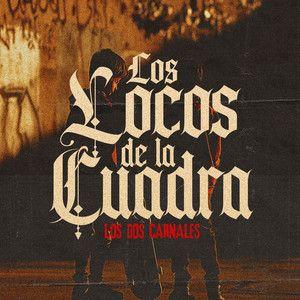 Capa do Single/EP "Los Locos de la Cuadra", de Los Dos Carnales