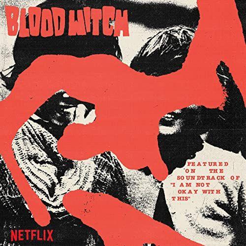Capa do Álbum "I Am Not Okay With This", de Bloodwitch