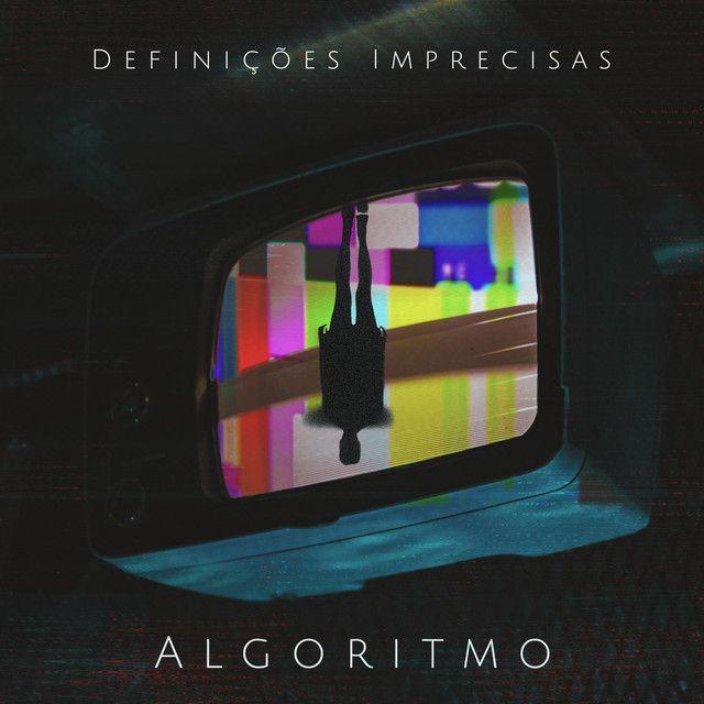 Portada de Sencillo/EP "Algoritmo", de Definições Imprecisas
