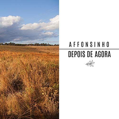 Capa do Álbum "Depois de Agora", de Affonsinho
