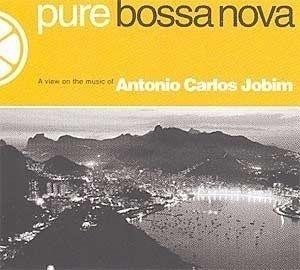 Portada de Álbum "Pure Bossa Nova: A View On The Music Of Antonio Carlos Jobim", de Tom Jobim