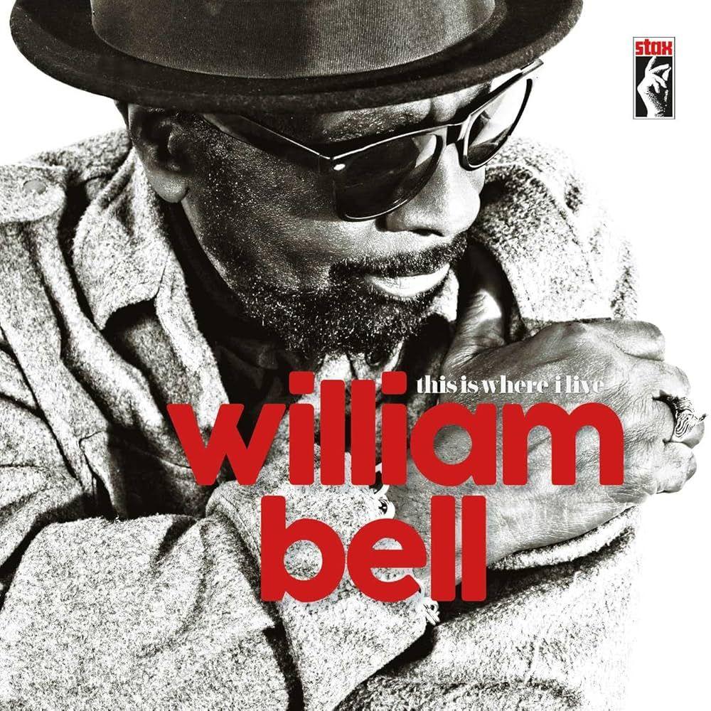 Portada del álbum "This Is Where I Live", de William Bell