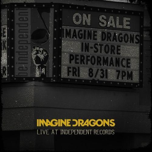 Portada de Álbum "Live At Independent Records", de Imagine Dragons