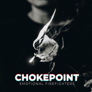Portada de Sencillo/EP "Chockepoint", de Emotional Firefighters