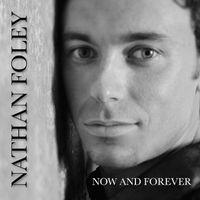 Capa do Álbum "Now And Forever", de Nathan Foley