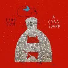 Album cover of "acorasound" by LadoSur