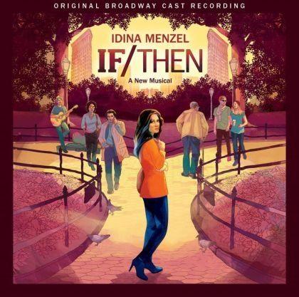 Portada de Álbum "If/Then Original Broadway Cast Recording", de If/Then