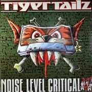 Capa do Single/EP "Noise Level Critical", de Tigertailz