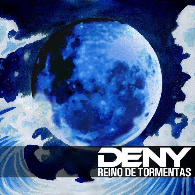 Capa do Álbum "Reino de Tormentas", de Deny