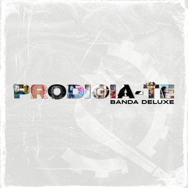 Portada de Álbum "PRODIGIA-TE (Deluxe)", de Prodigio
