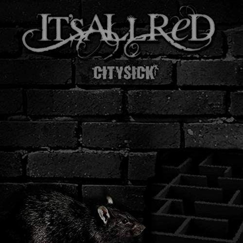 Portada de Sencillo/EP "Citysick", de It's All Red