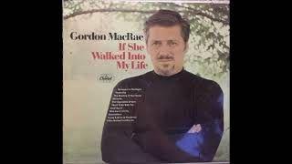 Album cover of "If She Walked Into My Life" by Gordon Macrae