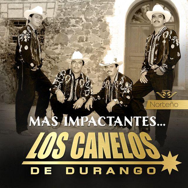 Portada de Álbum "Más Impactantes", de Los Canelos de Durango