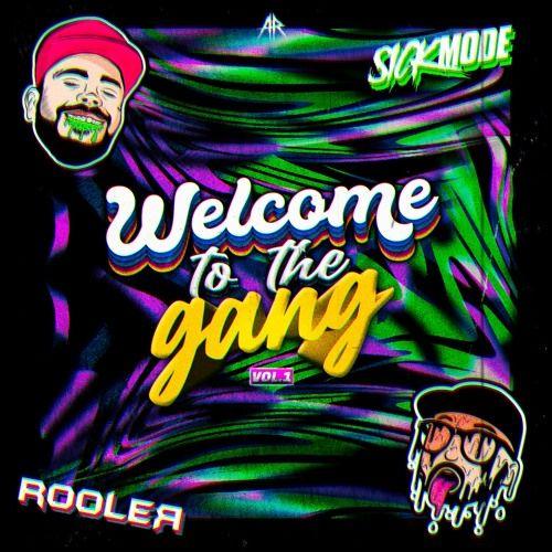 Capa do Álbum "Sickmode & Rooler - WELCOME TO THE GANG vol.1", de Aggresive Records