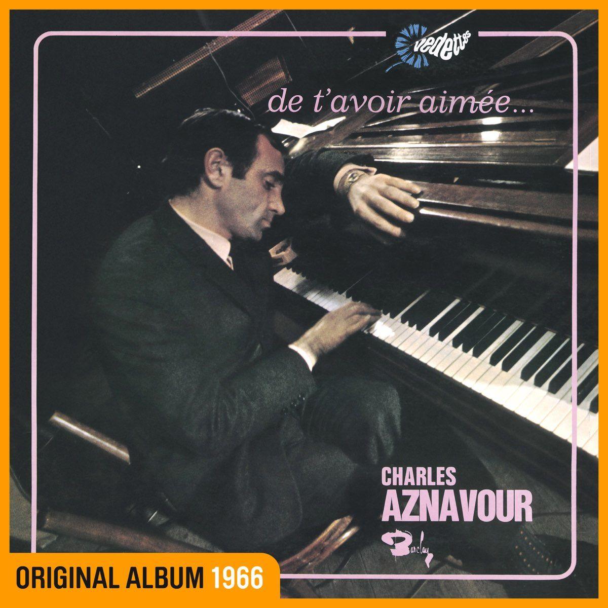 Album cover of "De T'avoir Aimée... " by Charles Aznavour