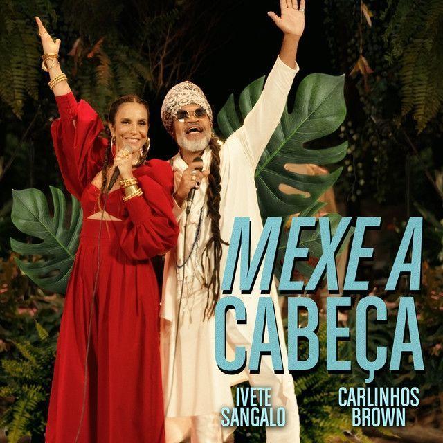 Portada del álbum "Mexe a Cabeça (part. Carlinhos Brown)", de Ivete Sangalo