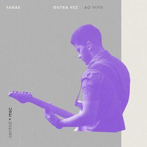 Album cover of "Farás Outra Vez" by Central MSC