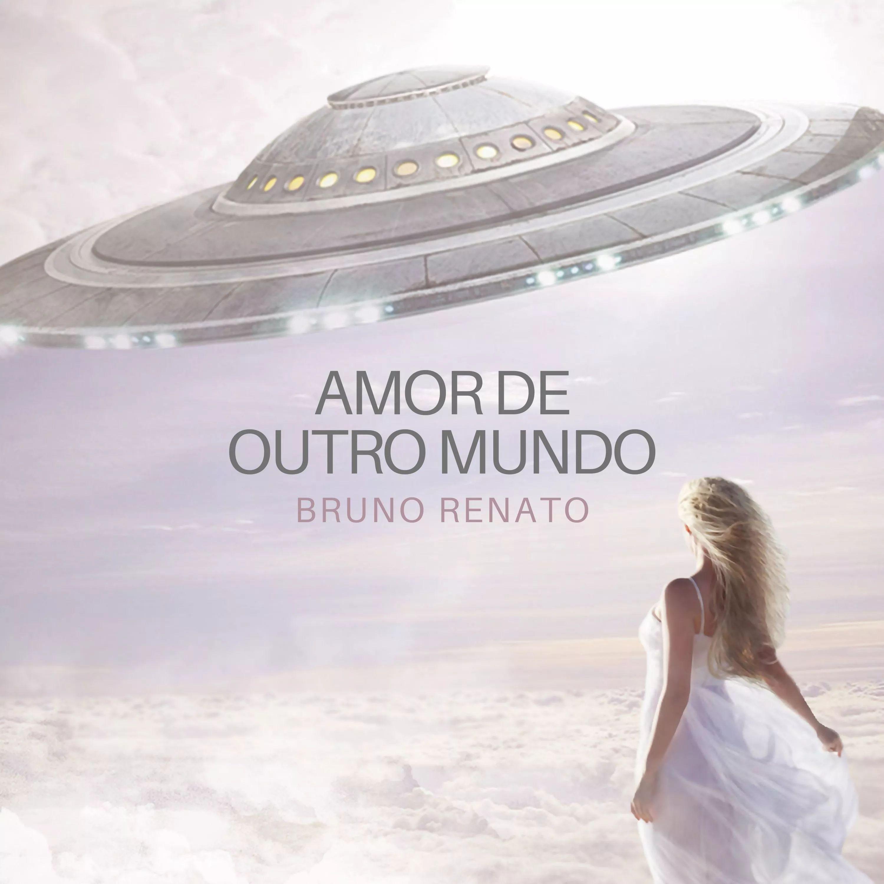 Portada de Sencillo/EP "Amor de Outro Mundo", de Bruno Renato