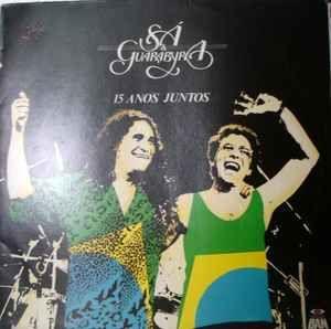 Capa do Álbum "15 Anos Juntos ", de Sá & Guarabyra