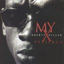 Capa do Álbum "My Xperience", de Bounty Killer