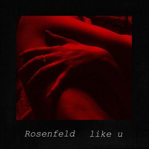 Portada del álbum "Like U", de Rosenfeld