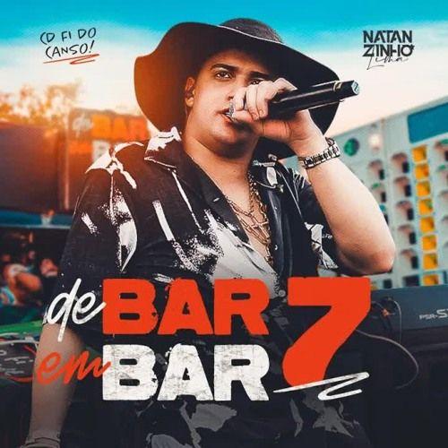 Album cover of "De Bar Em Bar 7" by Natanzinho Lima