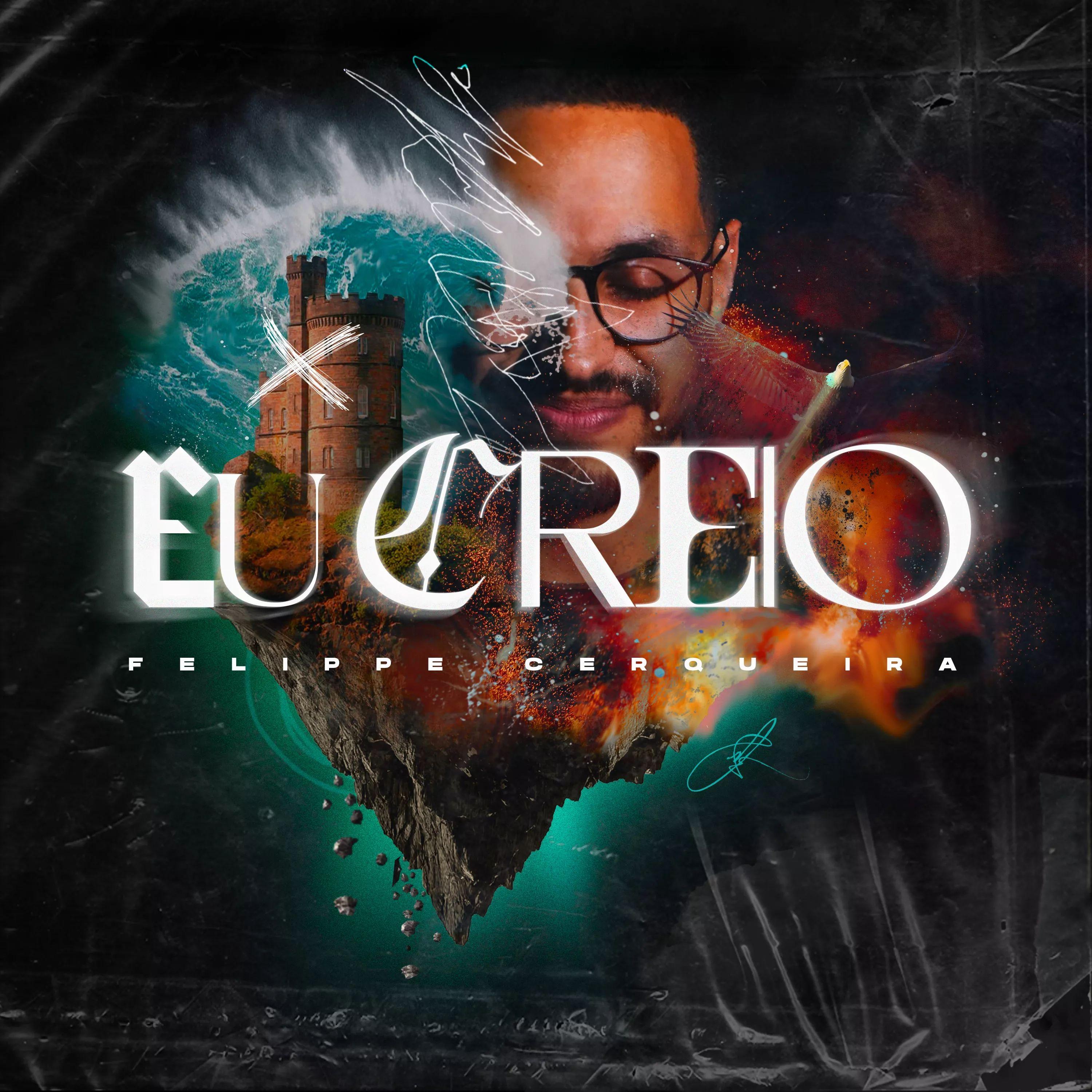 Portada de Sencillo/EP "Eu Creio", de Felippe Cerqueira