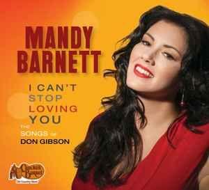 Portada de Álbum "I Can't Stop Loving You: The Songs Of Don Gibson", de Mandy Barnett