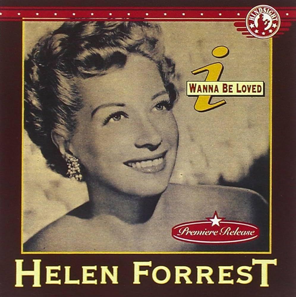 Portada de Álbum "I Wanna Be Loved", de Helen Forrest