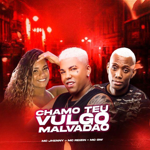 Portada de Sencillo/EP "Chamo Teu Vulgo Malvadão (Remix Bregafunk)", de MC Reizin