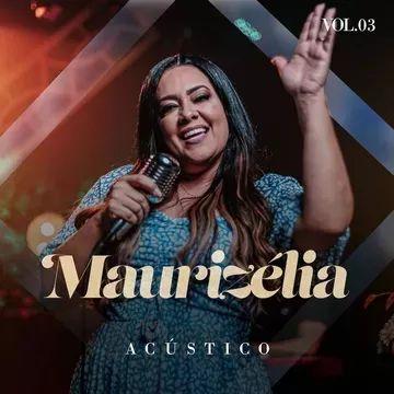 Portada de Álbum "Acústico, Vol. 3", de Maurizélia