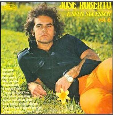 Portada de Álbum "José Roberto e Seus Sucessos - Volume 06", de José Roberto
