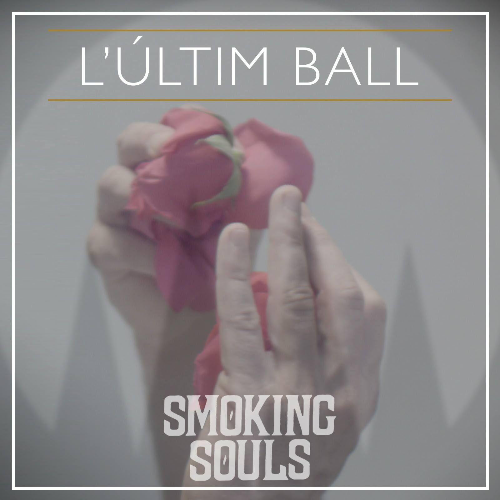 Portada de Sencillo/EP "L'ultim Ball", de Smoking Souls