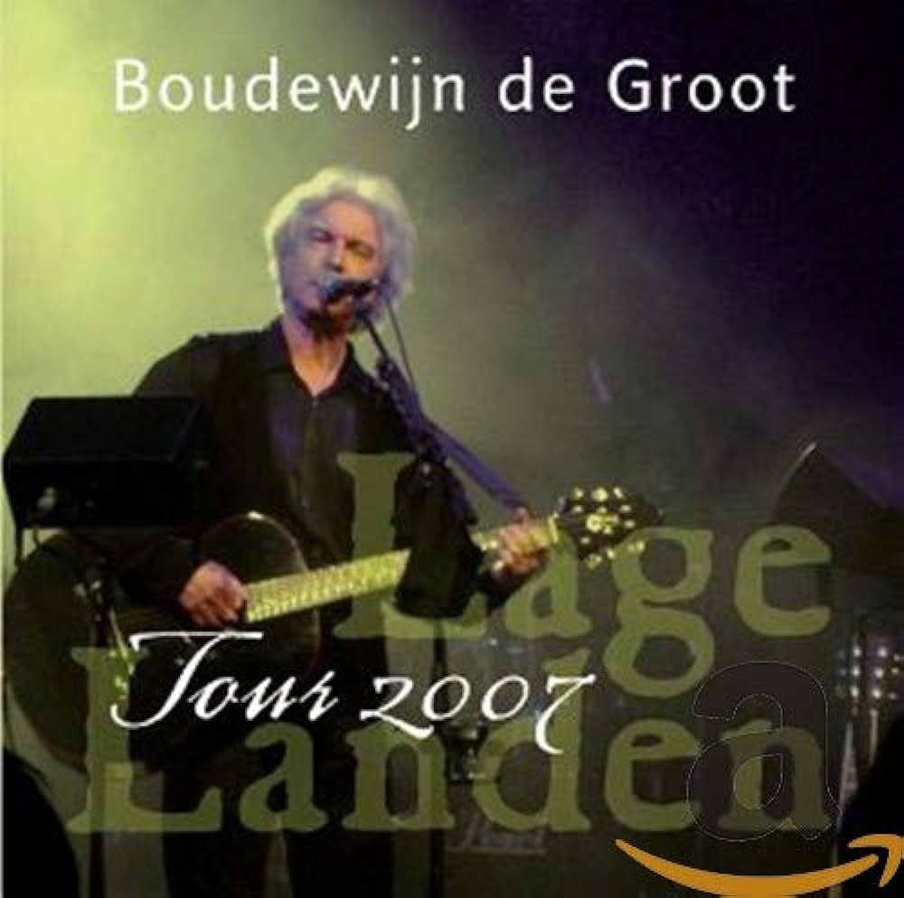 Portada de Álbum "Lage Landen Tour 2007", de Boudewijn De Groot