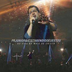 Capa do Álbum " Rendido Eu Estou", de Junior Batista