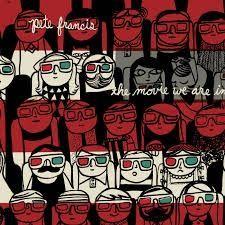 Portada de Álbum "The Movie We Are In", de Pete Francis