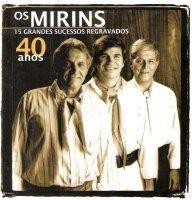 Album cover of "40 Anos" by Os Mirins