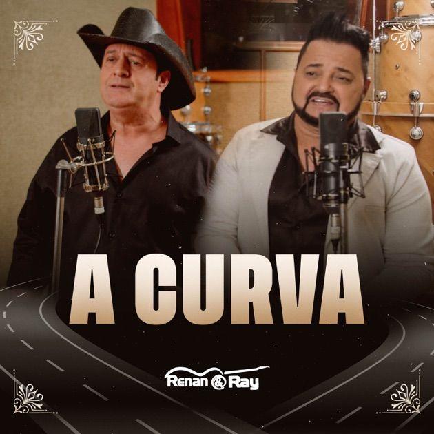Portada de Sencillo/EP "A Curva", de Renan & Ray