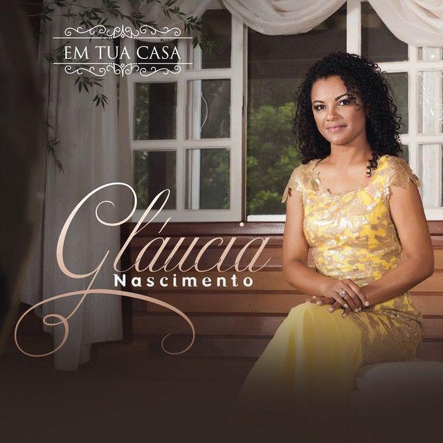 Portada de Álbum "Em Tua Casa", de Gláucia Nascimento