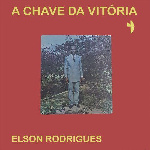 Portada de Álbum "A Chave da Vitória", de Elson Rodrigues