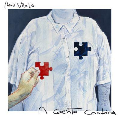 Portada de Sencillo/EP "A Gente Combina", de Ana Vilela