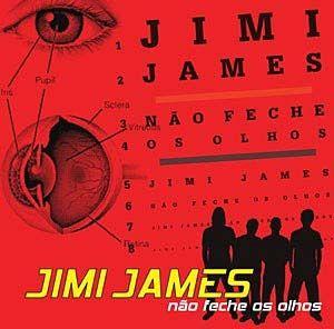 Portada de Álbum "Não Feche os Olhos", de Jimi James
