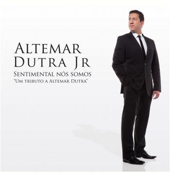 Capa do Álbum "Sentimental Nós Somos", de Altemar Dutra Júnior