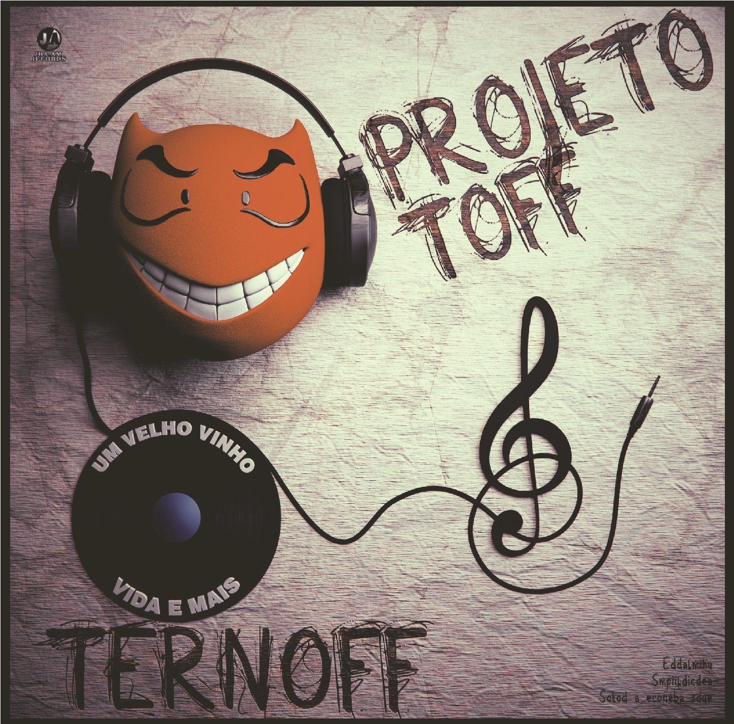 Capa do Álbum "ProjeToff - Um Velho Vinho, Vida e Mais!!!", de TernOff