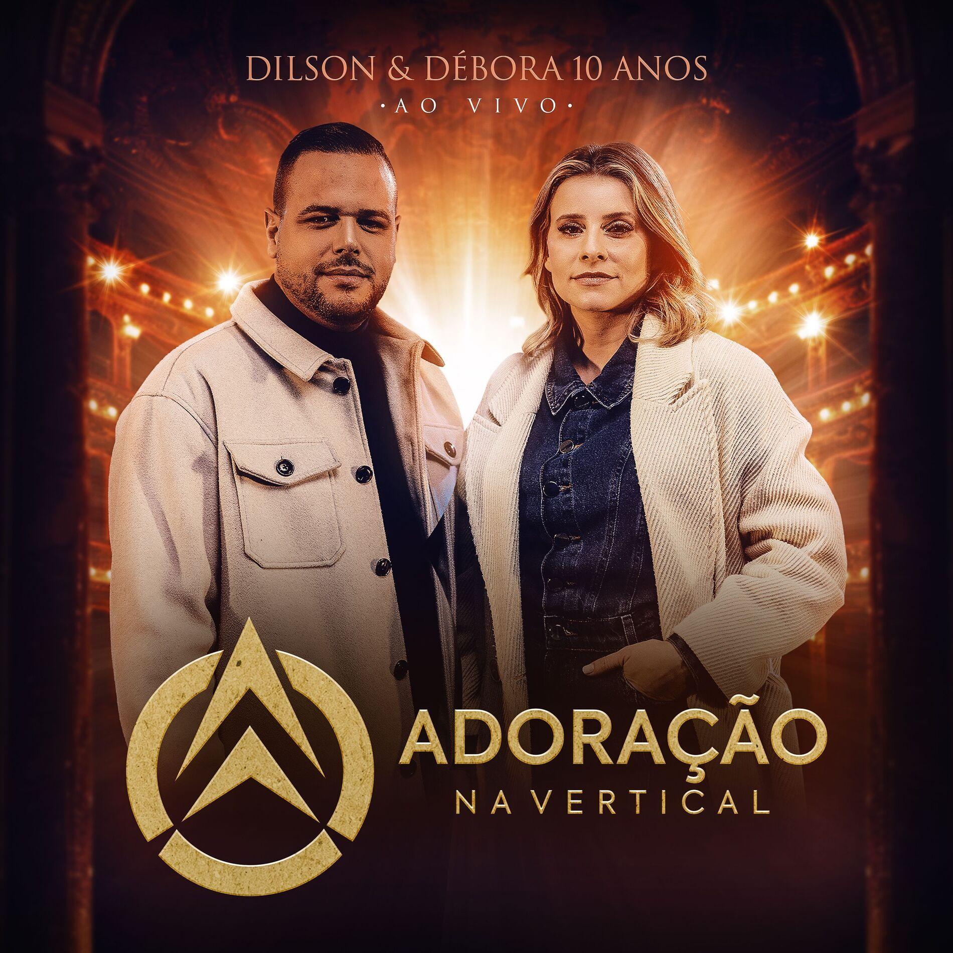 Portada de Álbum "Adoração na Vertical (10 Anos) ", de Dilson e Débora